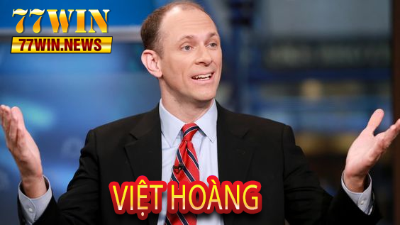 Việt Hoàng – CEO kiêm là chủ biên website 77win.news